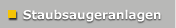 Staubsaugeranlagen